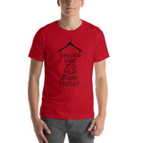 Life's Too Short - Short-Sleeve Unisex T-Shirt