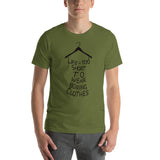 Life's Too Short - Short-Sleeve Unisex T-Shirt