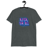 Kick 'Em All - Short-Sleeve Unisex T-Shirt