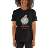 #Senorita - Short-Sleeve Unisex T-Shirt